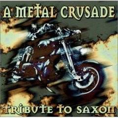 Saxon : A Metal Crusade : Tribute to Saxon